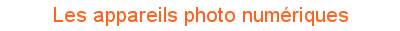 Comment choisir un appareil photo numérique ? Comment choisir un appareil photo numérique ?